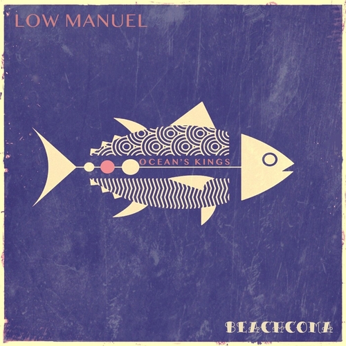 Low Manuel - Ocean's Kings [BEACH083]